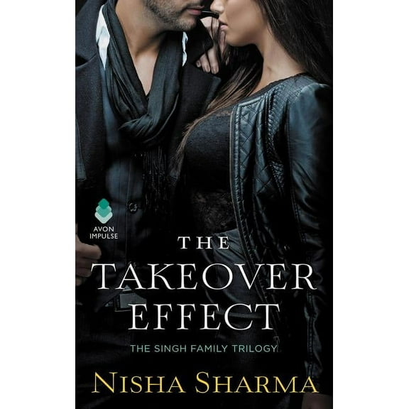 Singh Family Trilogy The Takeover Effect: The Singh Family Trilogy, Book 1, (Paperback)