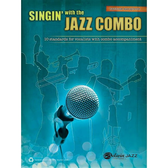 Singin' with the Jazz Combo: Singin' with the Jazz Combo: Baritone Saxophone (Paperback)