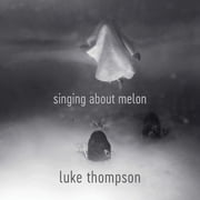 Singing About Melon, (Paperback)