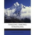 thumbnail image 1 of Singing Among Strangers (Paperback), 1 of 1