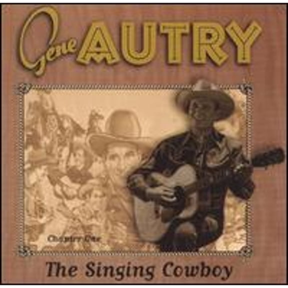 Pre-Owned Singing Cowboy, Chapter One (CD 0030206584028) by Gene Autry