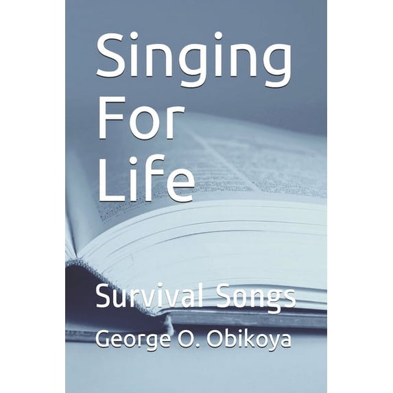 Singing For Life: Survival Songs (Paperback)