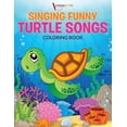 thumbnail image 1 of Singing Funny Turtle Songs Coloring Book, (Paperback), 1 of 1