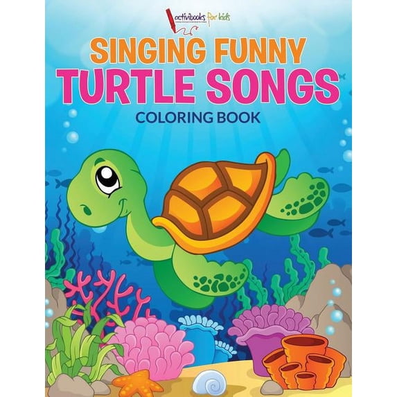 Singing Funny Turtle Songs Coloring Book, (Paperback)