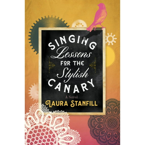 Pre-Owned Singing Lessons for the Stylish Canary (Paperback) 1941360610 9781941360613