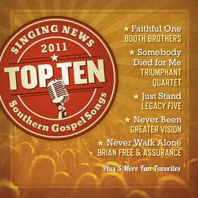 Singing News Top Ten Southern Gospel Songs of 2011 - Singing News Top Ten Southern Gospel Songs of 2011 [CD]