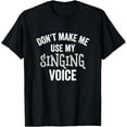 thumbnail image 1 of Singing Voice Funny Singer Choir Chorus Music Teacher Gift T-Shirt, 1 of 1