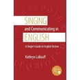 thumbnail image 1 of Singing and Communicating in English: A Singer's Guide to English Diction, (Hardcover), 1 of 1
