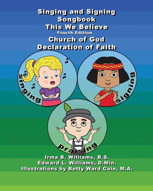 Singing and Signing Songbook This We Believe Fourth Edition (Paperback)