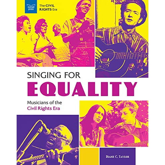 Pre-Owned Singing for Equality: Musicians of the Civil Rights Era Paperback Diane C. Taylor