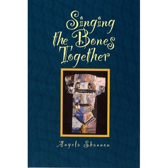 Singing the Bones Together, (Paperback)