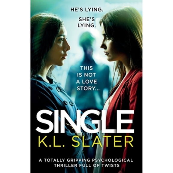 Pre-Owned Single: A totally gripping psychological thriller full of twists (Paperback) 1786819287 9781786819284
