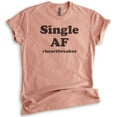 thumbnail image 1 of Single AF #Heartbreaker Shirt, Unisex Women's Shirt, Single Shirt, Breakup Shirt, Divorce Shirt, Heather Sunset, Small, 1 of 6