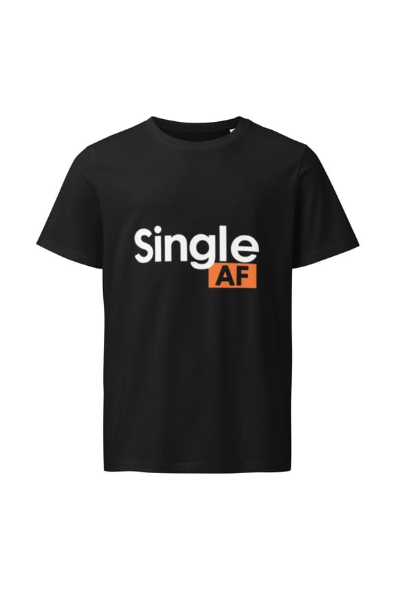 Single AF T-Shirt – Trendy Humor Tee for Confident Singles (Black, 2XL)