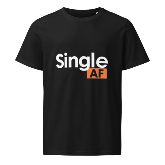 Single AF T-Shirt – Trendy Humor Tee for Confident Singles (Black, L)
