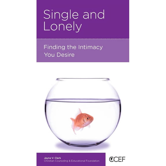 Single And Lonely: Finding The Intimacy You Desire