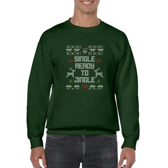 Single, And Ready To Jingle Sweatshirt Men -Smartprints Designs, Male XX-Large
