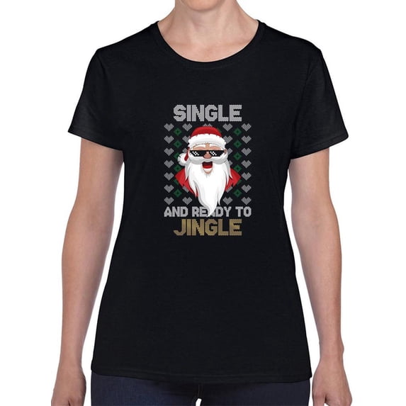 Single And Ready To Jingle! T-Shirt Women -Smartprints Designs, Female 3X-Large