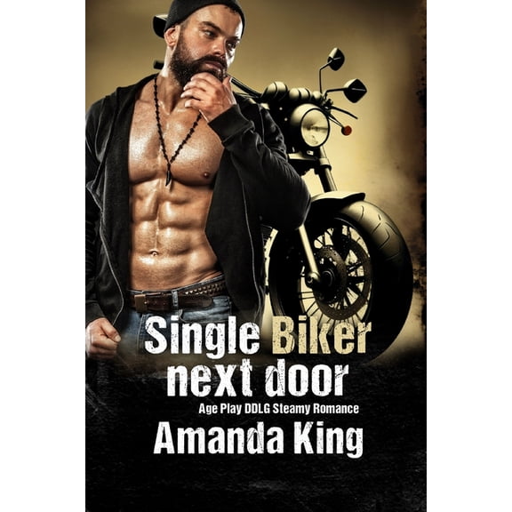 Little's Condo Single Biker Next Door: Age Play DDLG Steamy Romance, Book 1, (Paperback)