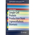 thumbnail image 1 of Single Cell Protein Production from Lignocellulosic Biomass, (Paperback), 1 of 1