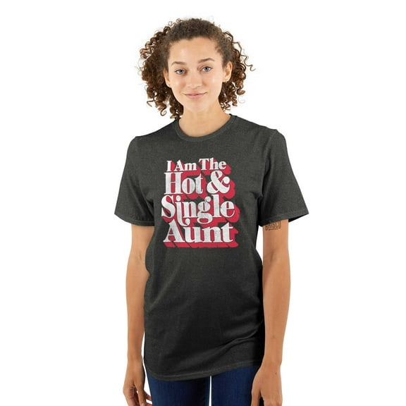 Single Cool Cute Funny Auntie Aunt Women's Graphic T Shirt Tees Brisco Brands X