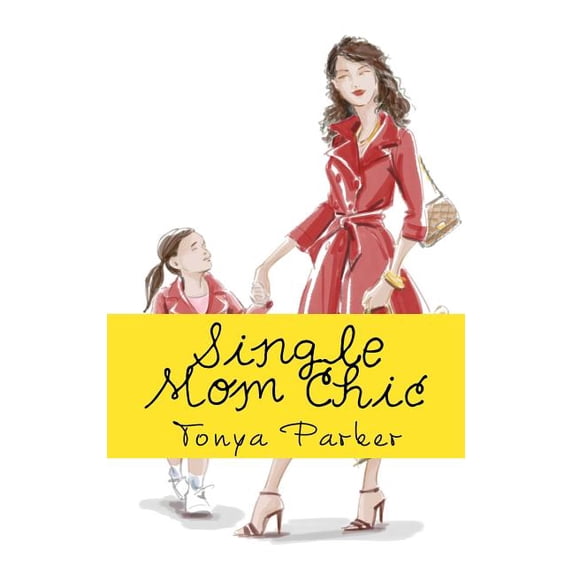 Single Mom Chic (Paperback)