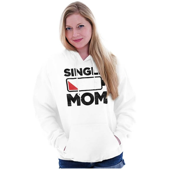 Single Mom Funny Dying Battery Joke Hoodie Sweatshirt Women Brisco Brands X