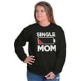 thumbnail image 1 of Single Mom Funny Dying Battery Joke Women Plus Size Crewneck Sweatshirt Brisco Brands 2X, 1 of 5