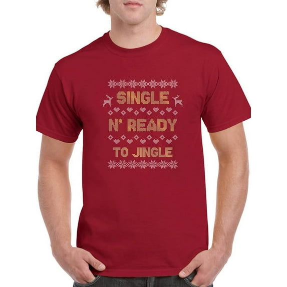Single N' Ready To Jingle T-Shirt Men -Smartprints Designs, Male XX-Large