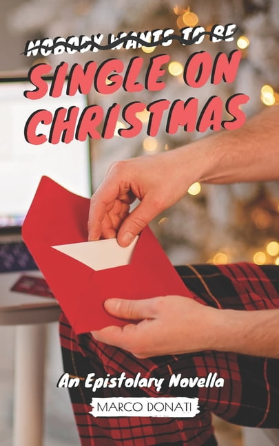 Single On Christmas : An Epistolary Novella (Paperback)