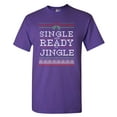 thumbnail image 1 of Single Ready Jingle Ugly Christmas Funny DT Adult T-Shirt Tee, 1 of 2