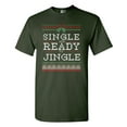 thumbnail image 1 of Single Ready Jingle Ugly Christmas Funny DT Adult T-Shirt Tee, 1 of 2