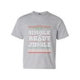 thumbnail image 1 of Single Ready Jingle Ugly Christmas Funny DT Youth Kids T-Shirt Tee, 1 of 2