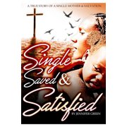 Single, Saved and Satisfied, Paperback