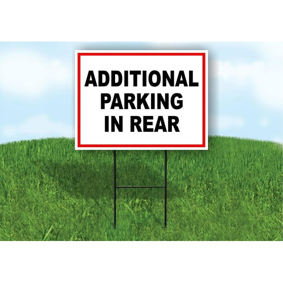 Single Sided Sign Additional Parking In Rear RED BLACK Yard Sign ROAD SIGN with Stand