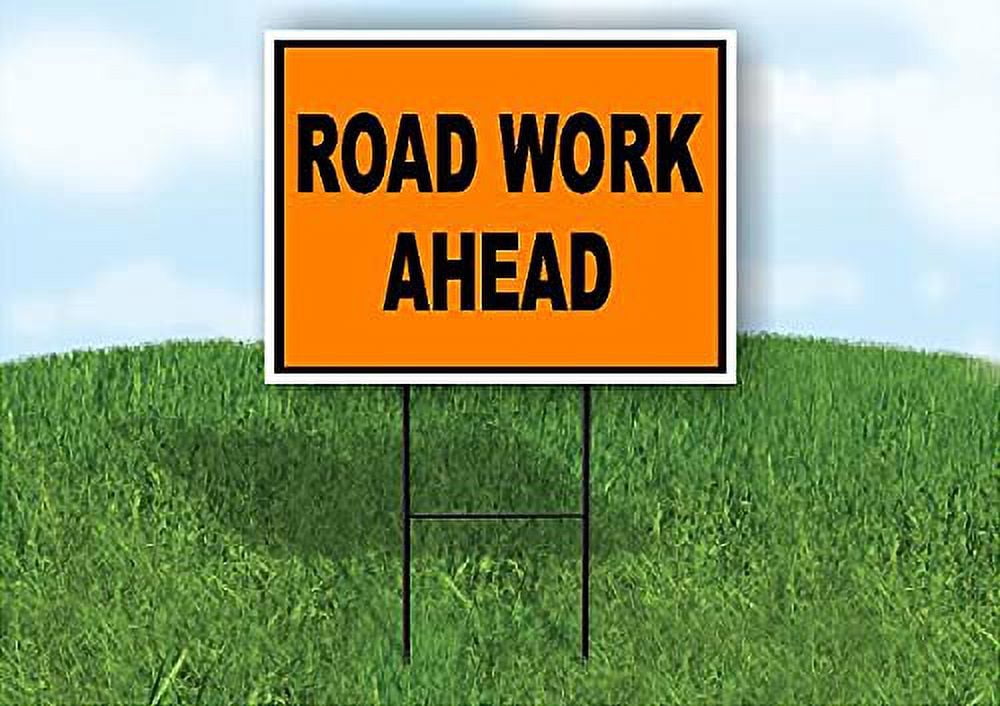 Single Sided Sign ROAD WORK AHEAD Yard Sign ROAD SIGN with Stand ...