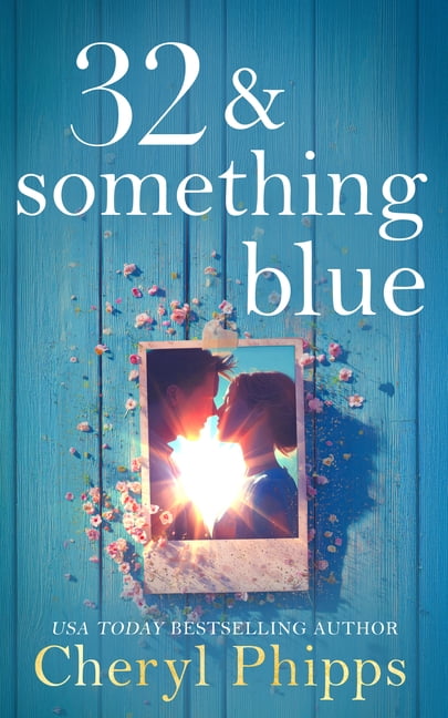 Single Sisters 32 & Something Blue, Book 1, (Paperback)