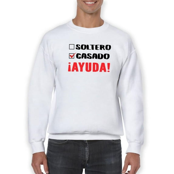 Single. Taken. Help! Sweatshirt Men -Smartprints Designs, Male 3X-Large