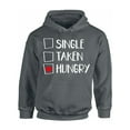 thumbnail image 1 of Single Taken Hungry Hoodie Anti Valentine Day Gift Ideas for Single People Sarcastic Humorous Novelty Sweatshirt, 1 of 5