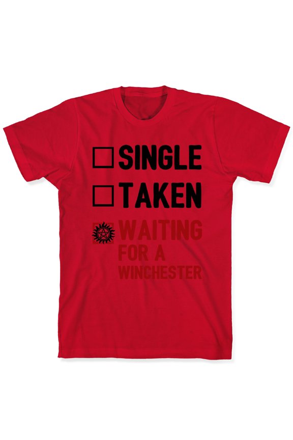 Single Taken Waiting For A Winchester Tee Shirt Sweatshirt Hoodie