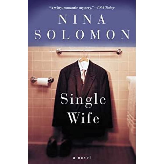 Pre-Owned The Single Wife (Paperback) by Nina Solomon