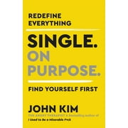 On Purpose Single on Purpose Redefine Everything. Find Yourself First., Book 3, Hardcover