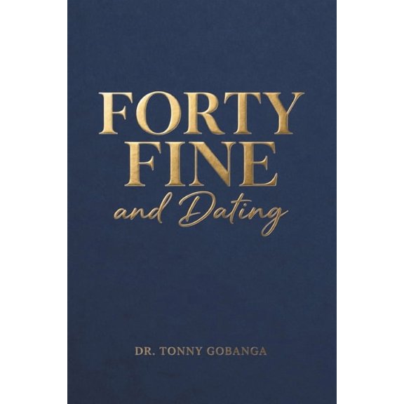 Singles Forty Fine & Dating, (Paperback)