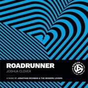 Singles Roadrunner A Song by Jonathan Richman and the Modern Lovers, Paperback