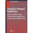thumbnail image 1 of Singular Integral Equations: Linear and Non-Linear Theory and Its Applications in Science and Engineering, (Paperback), 1 of 1