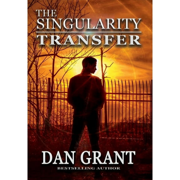 Singularity The Singularity Transfer, Book 2, (Hardcover)