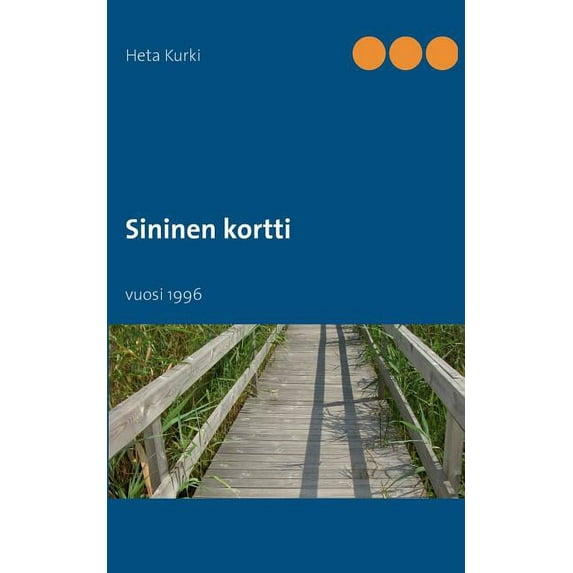 Sininen kortti: vuosi 1996, (Paperback)
