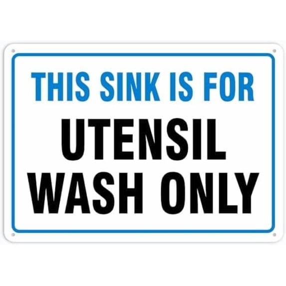 This Sink Is For Utensil Wash Only Caution Signs, Warning Signs, Signs, Alt Room Decor, Indoor & Outdoor Signs For Home, Office, Work 12" X 8"