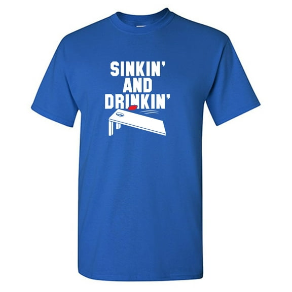 Sinkin And Drinkin Sarcastic Humor Graphic Tees Gift For Mens Novelty Funny T Shirt