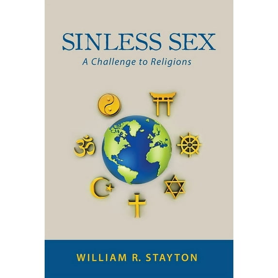 Sinless Sex: A Challenge to Religions, (Hardcover)